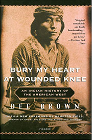 Native American books - Bury My Heart at Wounded Knee, by Dee Brown
